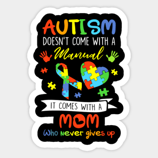 Autism Mom Doesn't Come With A Manual Women Autism Awarenes Sticker